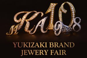 YUKIZAKI BRAND JEWELRY FAIRを開催