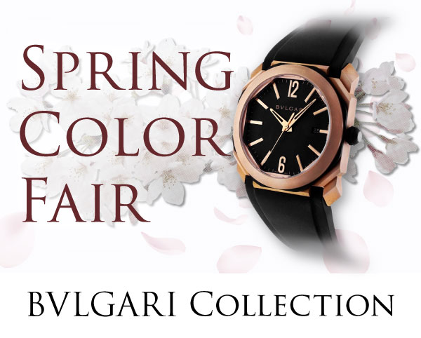 Spring color fair BVLGARI